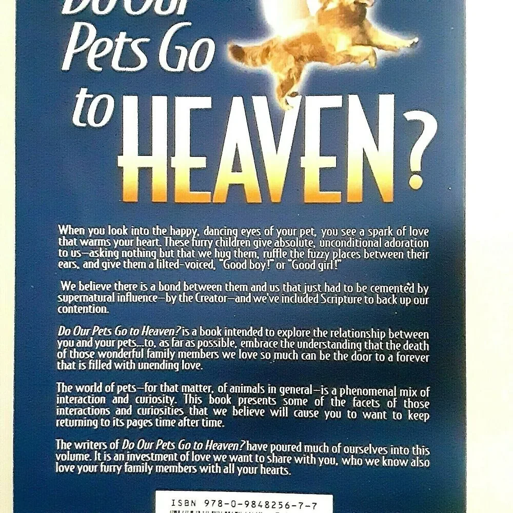 Do Our Pets Go to Heaven What the Bible says After Life Dogs Cats Pets Book